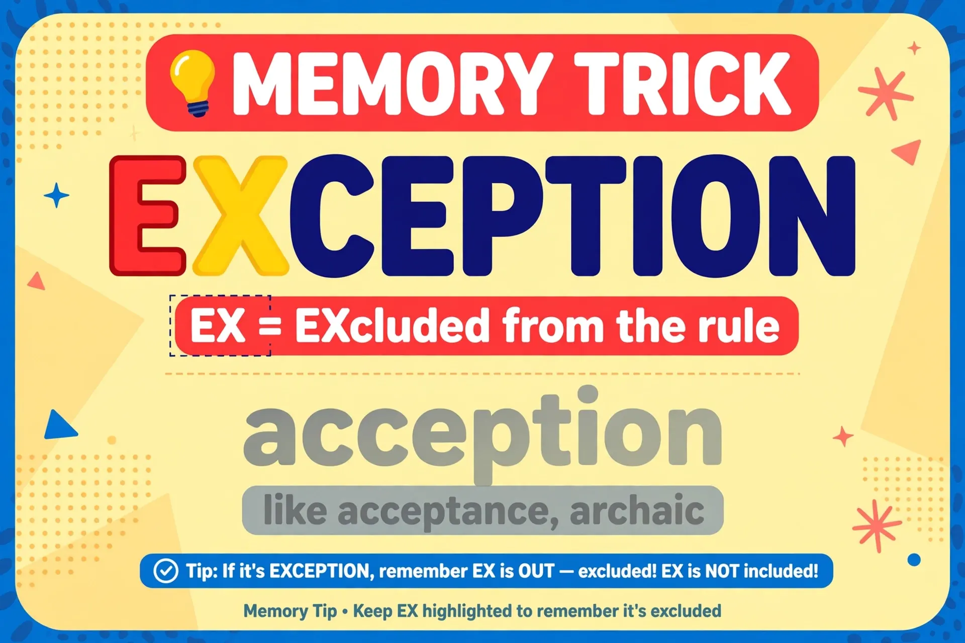 memory trick for acception vs exception