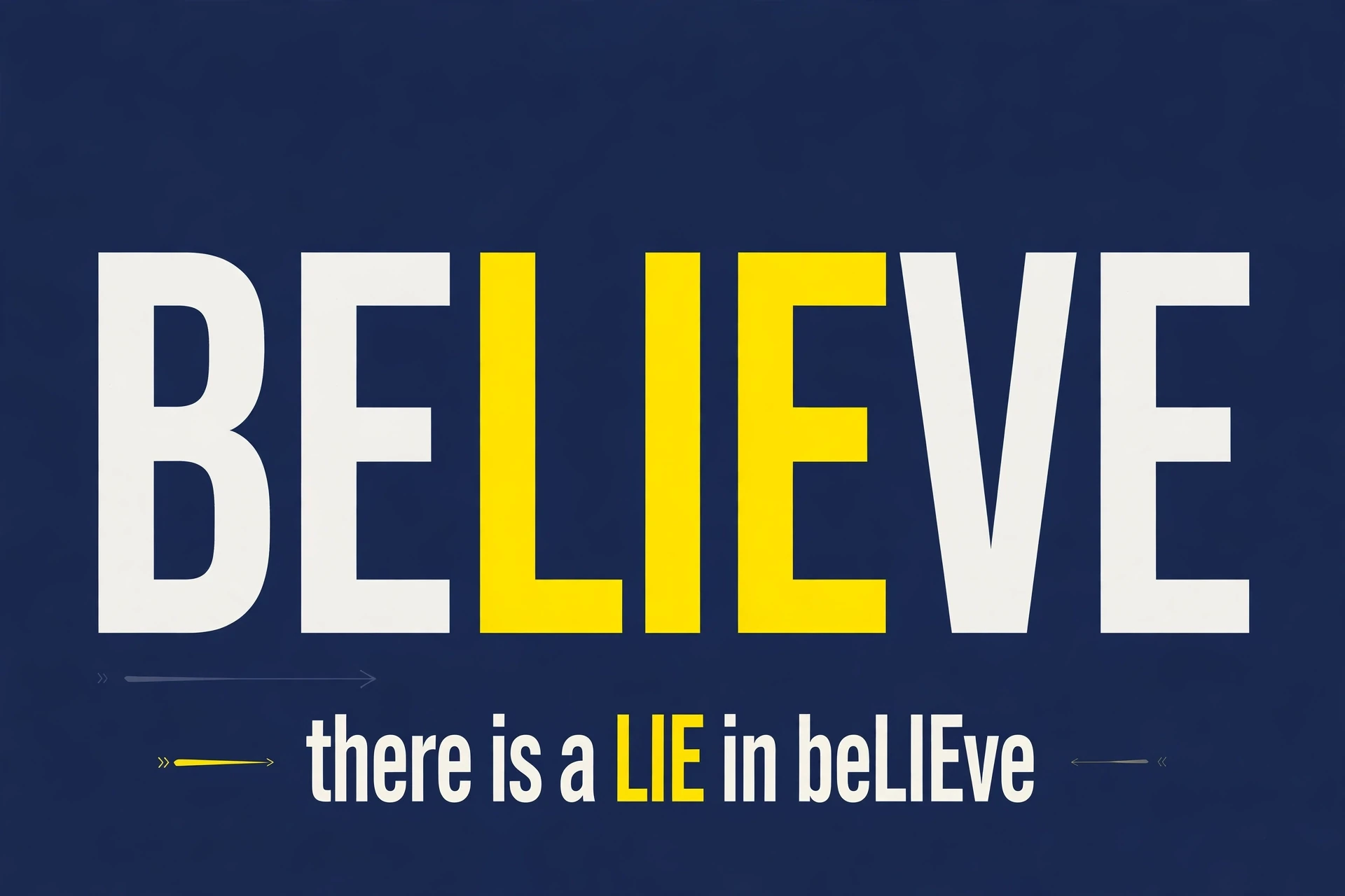 Memory trick there is a lie in believe