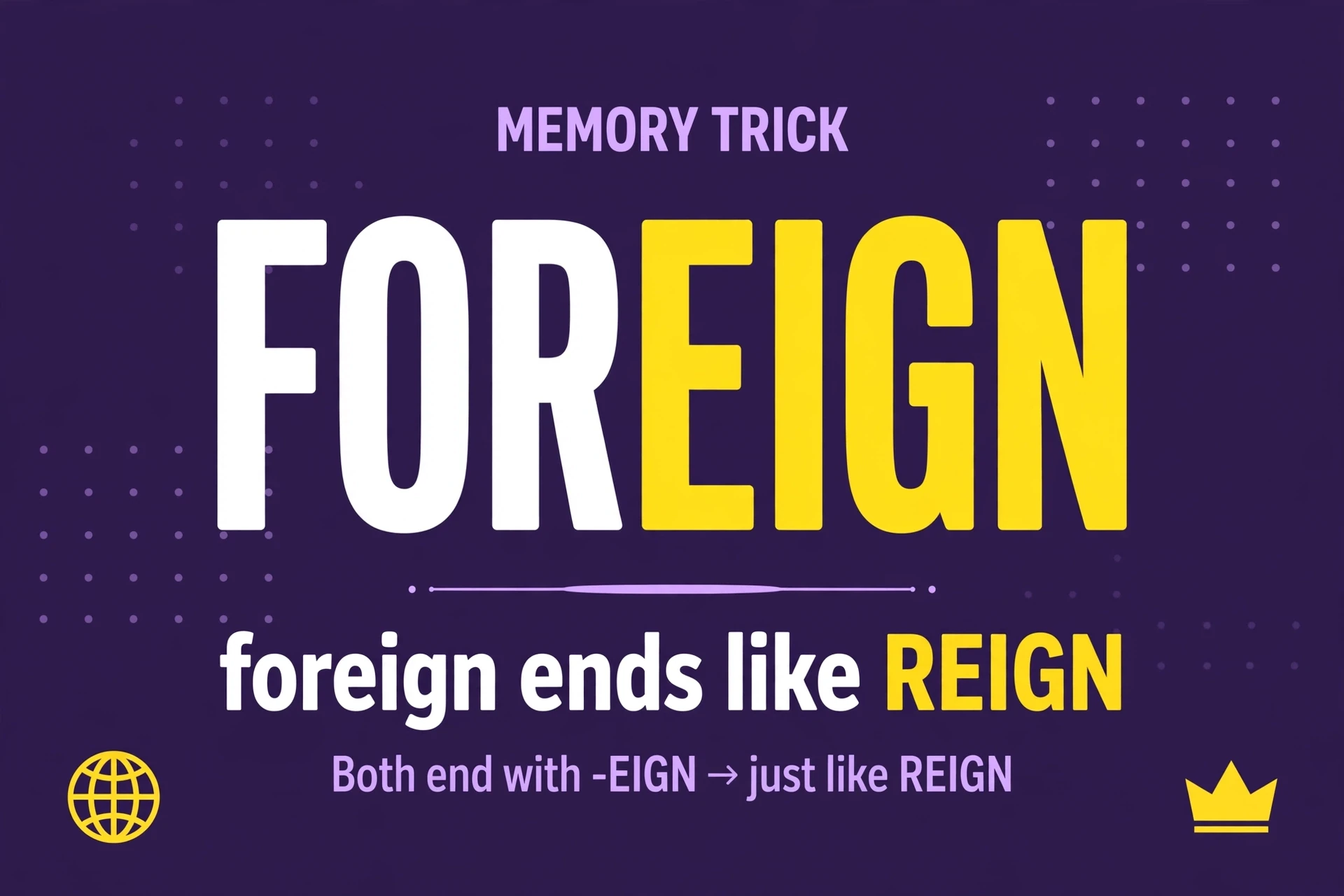 Memory trick foreign ends like reign