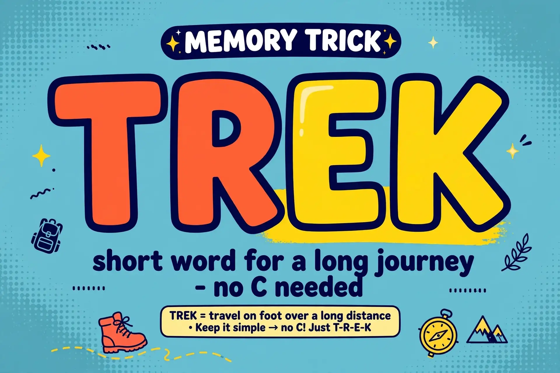 memory trick — treck vs trek spelling, no extra c