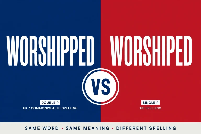 Worshipped or Worshiped: What’s the Difference? (With Examples)
